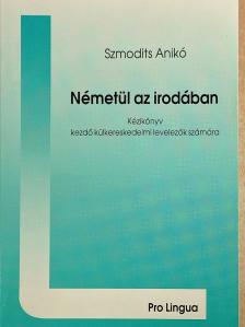 Szmodits Anikó - Németül az irodában [antikvár]