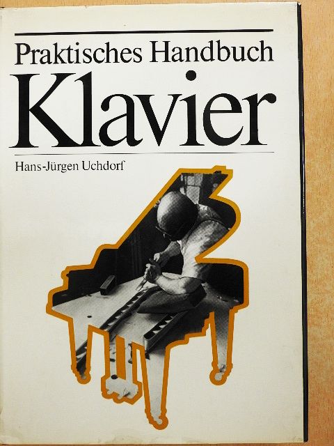 Hans-Jürgen Uchdorf - Praktisches Handbuch - Klavier [antikvár]