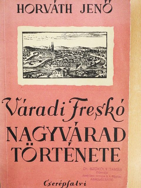 Horváth Jenő - Váradi Freskó [antikvár]