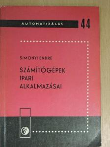 Simonyi Endre - Számítógépek ipari alkalmazásai [antikvár]