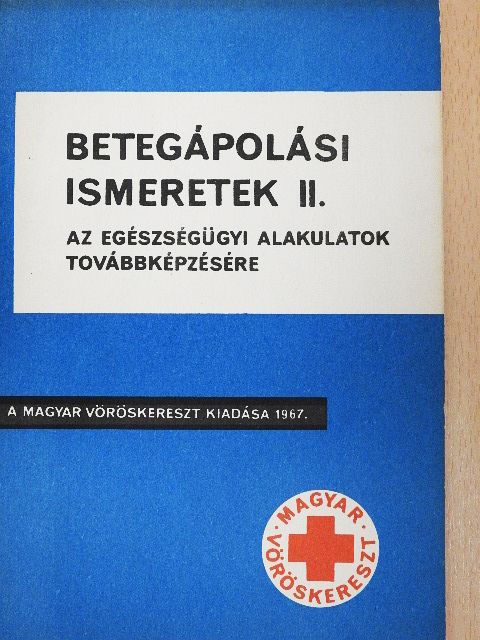 Dr. Papp Ferenc - Betegápolási ismeretek II. [antikvár]