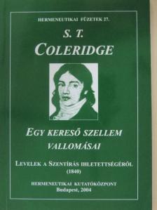 Samuel Taylor Coleridge - Egy kereső szellem vallomásai [antikvár]