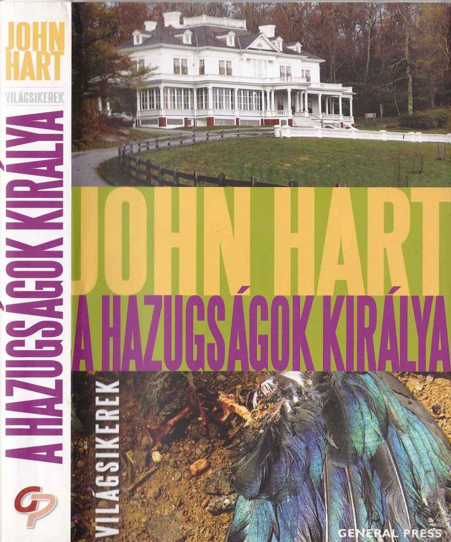 John Hart - A hazugságok királya [antikvár]