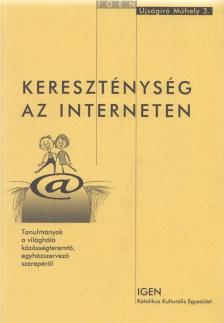 BETHLENFALVY GÁBOR - Kereszténység az interneten [antikvár]