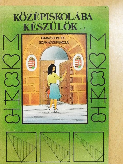 Ujvári István - Középiskolába készülök I. [antikvár]
