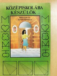 Ujvári István - Középiskolába készülök I. [antikvár]
