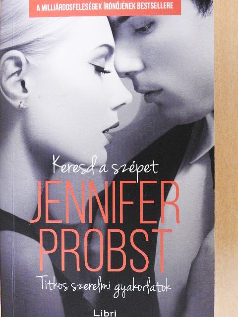 Jennifer Probst - Keresd a szépet [antikvár]