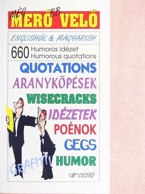 Még MERŐbb VELŐ [antikvár]