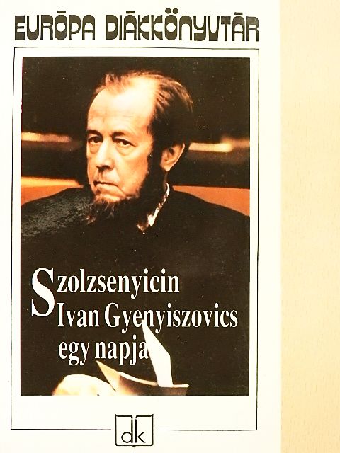 Alekszandr Szolzsenyicin - Ivan Gyenyiszovics egy napja [antikvár]