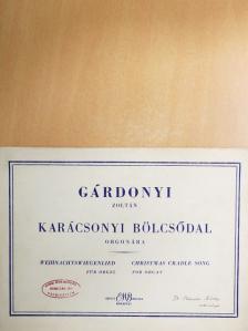 Gárdonyi Zoltán - Karácsonyi bölcsődal orgonára [antikvár]