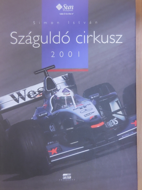 Simon István János - Száguldó cirkusz 2001 [antikvár]