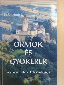 Pajor András - Ormok és gyökerek [antikvár]