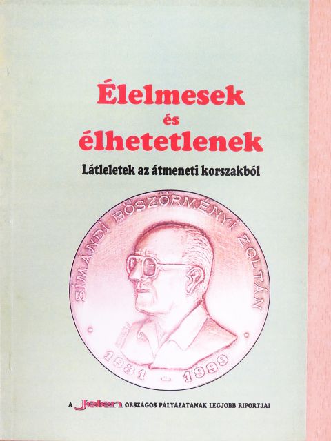 Andó András - Élelmesek és élhetetlenek [antikvár]