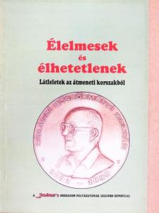Andó András - Élelmesek és élhetetlenek [antikvár]