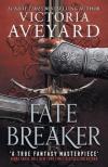 Victoria Aveyard - Fate Breaker (Realm Breaker Series, Book 3)