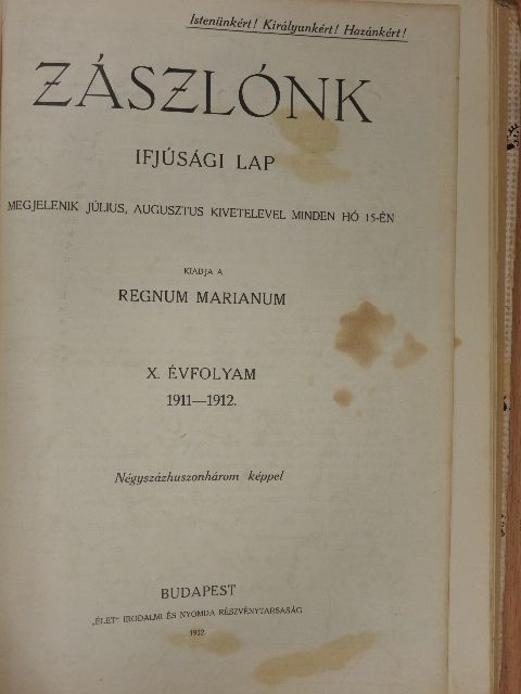 Harsányi Lajos - Zászlónk 1910-1912. (vegyes számok) (10 db) [antikvár]