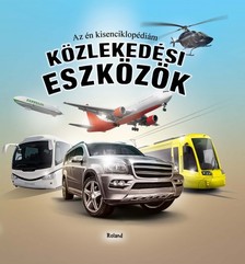 Az én kisenciklopédiám - Közlekedési eszközök [eKönyv: pdf]