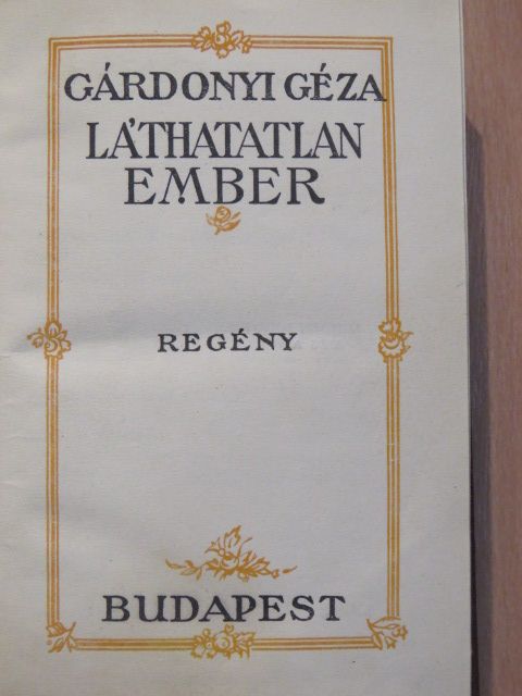 Gárdonyi Géza - Láthatatlan ember [antikvár]
