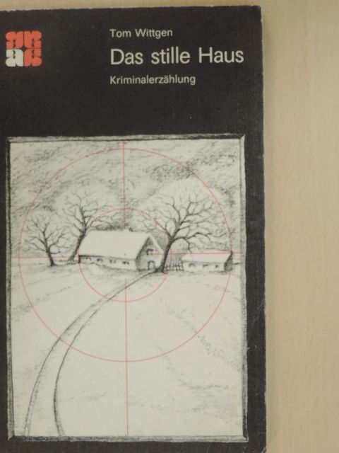 Tom Wittgen - Das stille Haus [antikvár]
