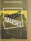 M. Veress Zsuzsanna - Baleset [antikvár]