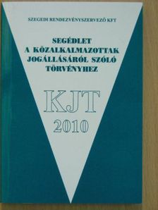 Segédlet a közalkalmazottak jogállásáról szóló törvényhez [antikvár]
