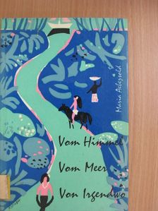 Maria Aebersold - Vom Himmel, vom Meer, von Irgendwo [antikvár]