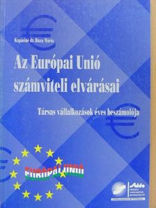 Kapásiné dr. Buza Mária - Az Európai Unió számviteli elvárásai [antikvár]