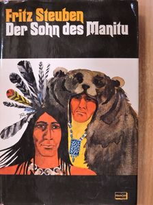 Fritz Steuben - Der Sohn des Manitu [antikvár]