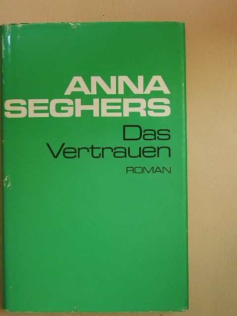 Anna Seghers - Das Vertrauen [antikvár]
