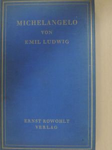 Emil Ludwig - Michelangelo [antikvár]