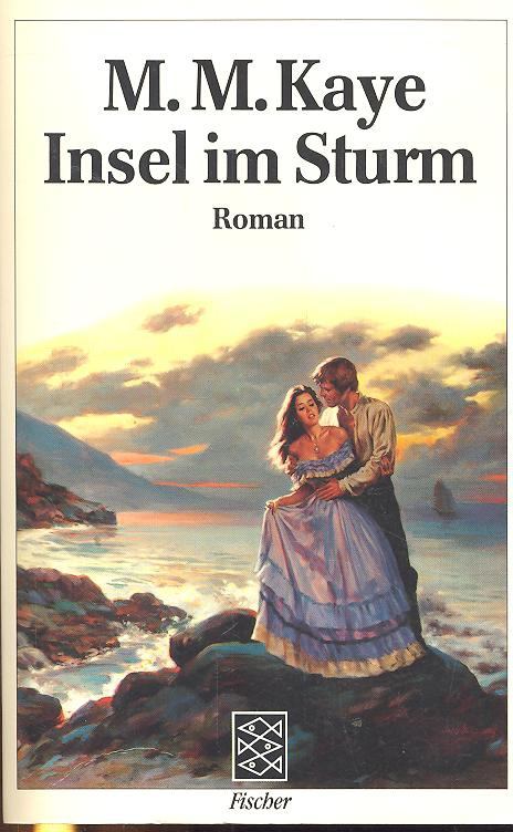 KAYE, M.M. - Insel im Sturm [antikvár]