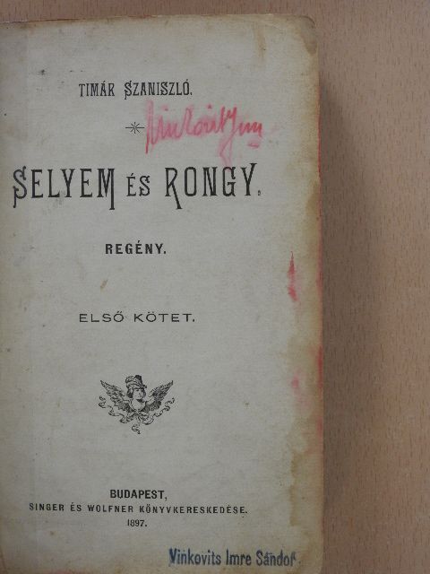 Timár Szaniszló - Selyem és rongy I-II. [antikvár]