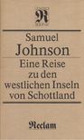 Samuel Johnson - Eine Reise zu den westlichen Inseln von Schottland [antikvár]