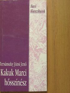 Tersánszky Józsi Jenő - Kakuk Marci hősszínész [antikvár]