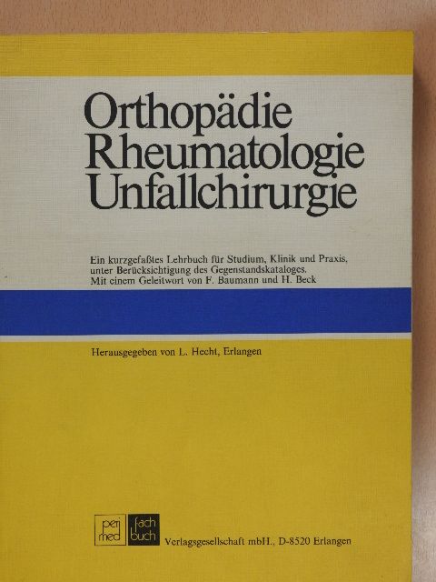 Orthopädie, Rheumatologie, Unfallchirurgie (dedikált példány) [antikvár]
