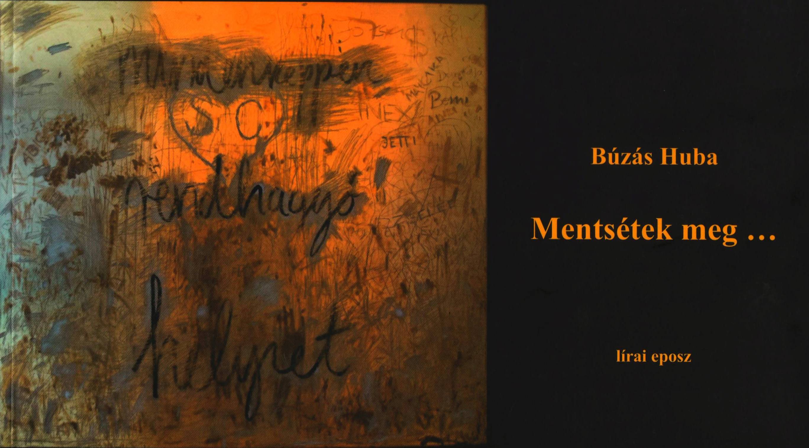 Búzás Huba - Mentsétek meg...