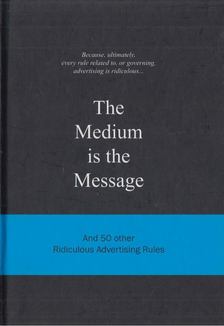 Anneloes van Gaalen (szerk.) - The Medium is the Message [antikvár]