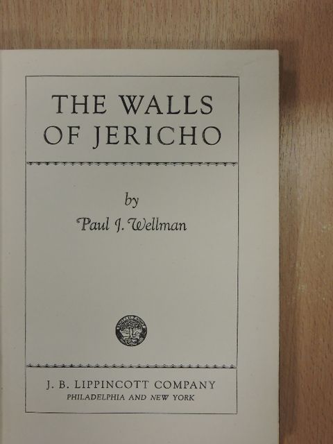 Paul J. Wellman - The Walls of Jericho [antikvár]