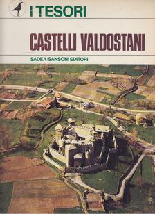 André Zanotto, Renato Willien - Castelli Valdostani [antikvár]
