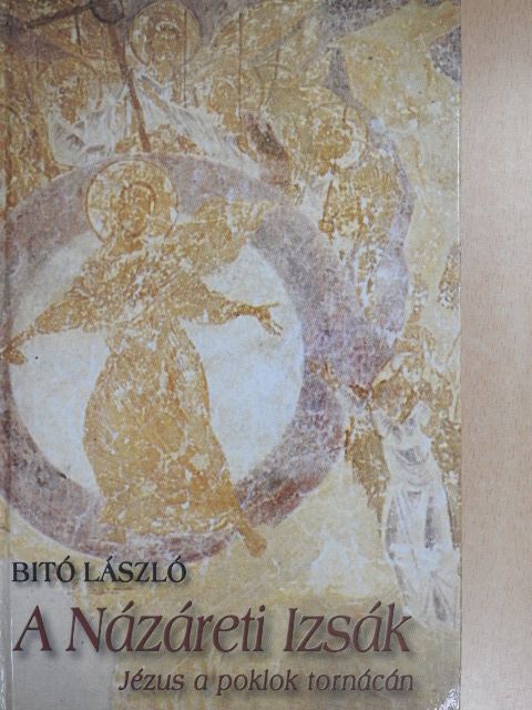 Bitó László - A Názáreti Izsák [antikvár]