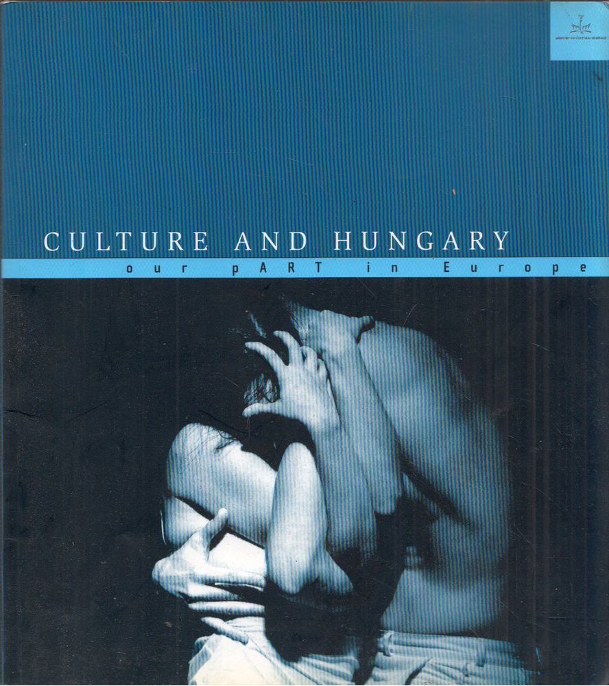 Lugosi Viktória - Culture in Hungary: Our Part in Europe [antikvár]