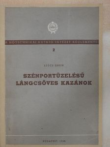 Szűcs Ervin - Szénportüzelésű lángcsöves kazánok [antikvár]