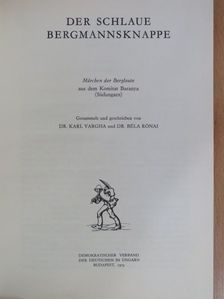 Dr. Karl Vargha - Der schlaue bergmannsknappe [antikvár]
