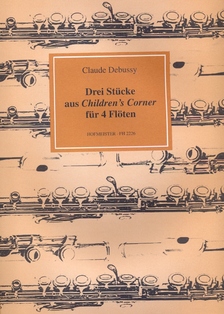 CLAUDE DEBUSSY - DREI STÜCKE AUS CHILDREN`S CORNER FÜR 4 FLÖTEN (DORIS GELLER)