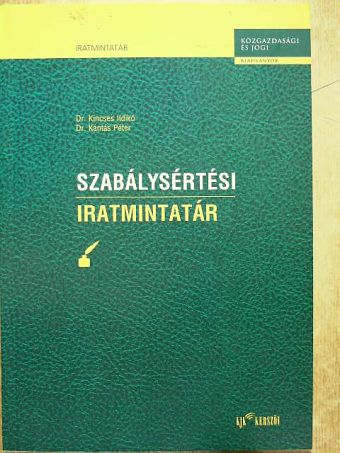 Dr. Kántás Péter - Szabálysértési iratmintatár [antikvár]