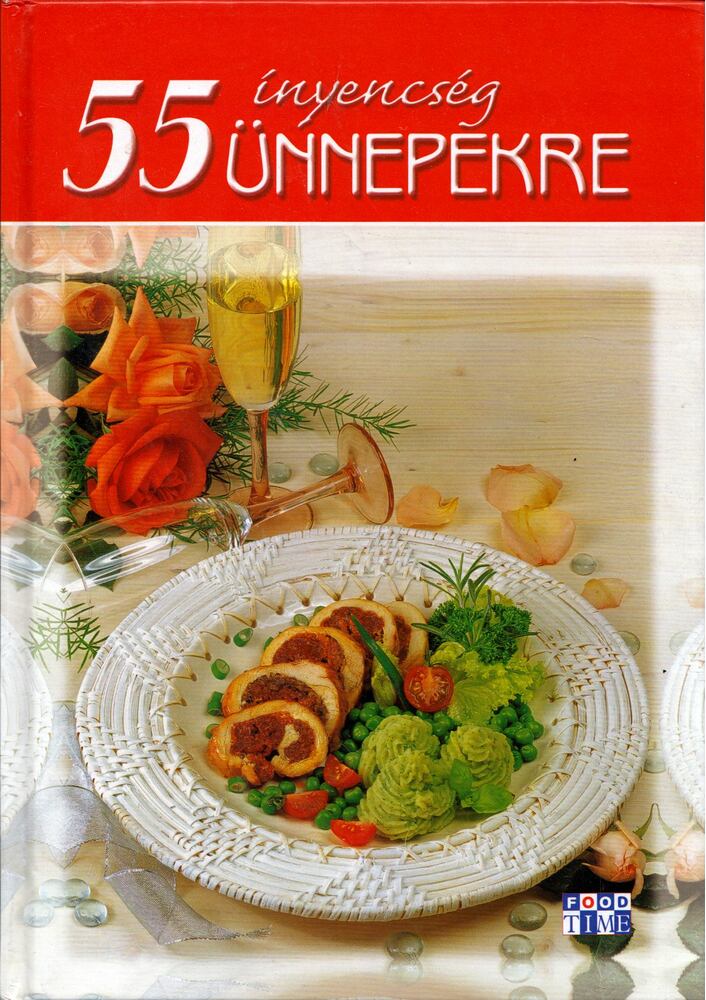 Halmos Mónika - 55 ínyencség ünnepekre [antikvár]