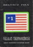 Bélyácz Iván - Vállalati tőkefinanszírozás [antikvár]