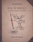KAMONDY IMRE - Kacat király a Lim-Lomok földjén [antikvár]