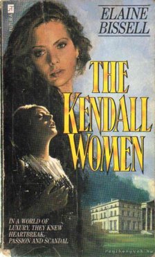 Bissel, Elaine - The Kendall Women [antikvár]