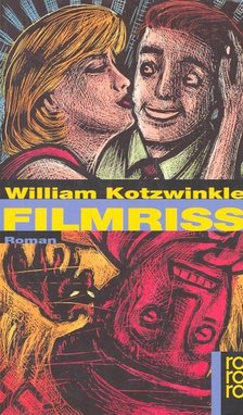 Kotzwinkle, William - Filmriss [antikvár]